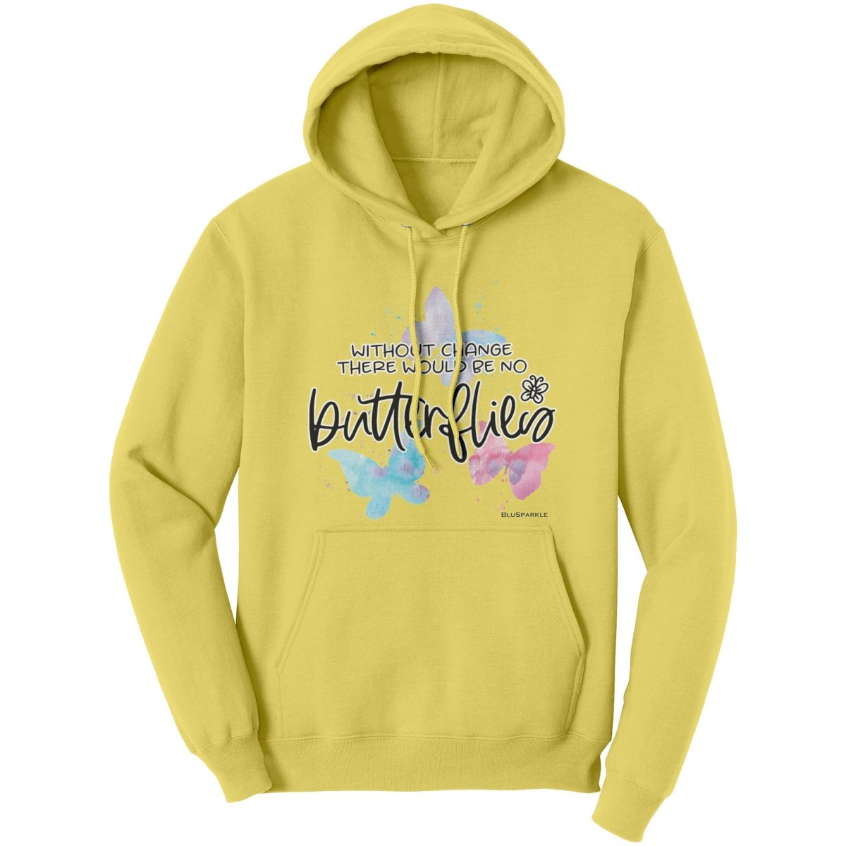 Without Change There Would Be No Butterflies Hoodie - BluSparkle