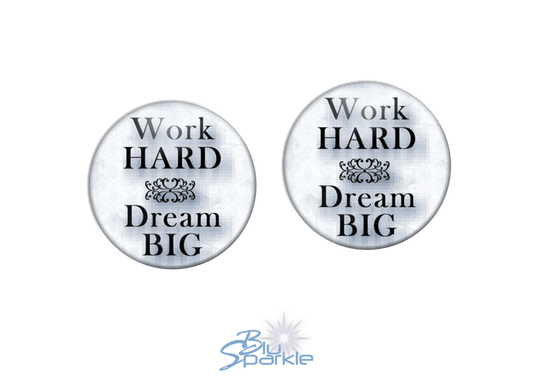 Work Hard Dream BIG - Earrings - BluSparkle