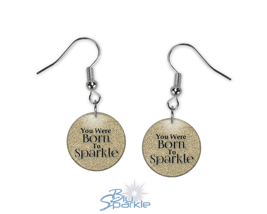 You Were Born To Sparkle - Earrings - BluSparkle