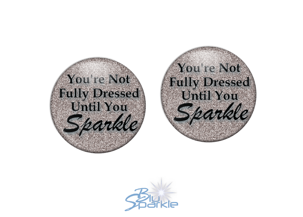 You’re Not Fully Dressed Until You Sparkle - Earrings - BluSparkle