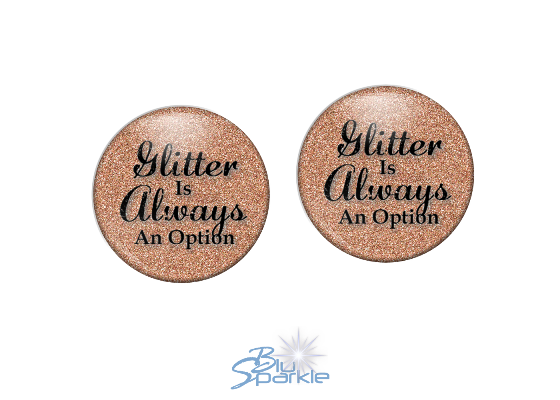 Glitter Is Always An Option - Earrings