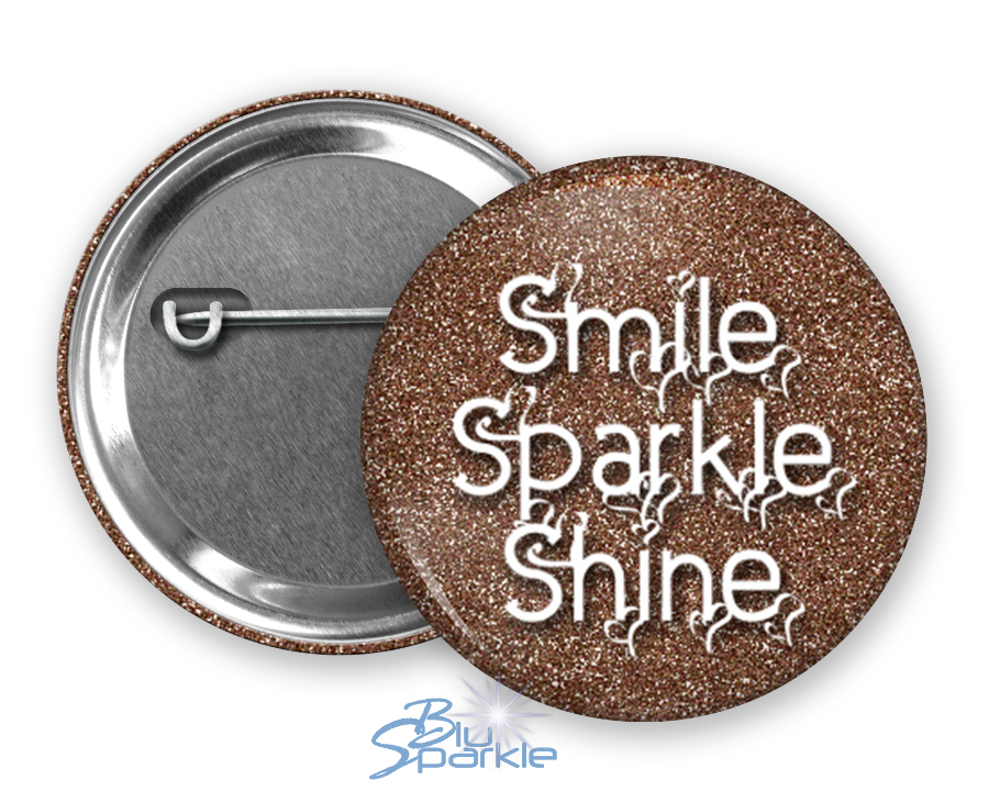 Smile Sparkle Shine - Pinback Buttons