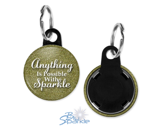Anything Is Possible With Sparkle - Key Chains