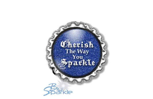 Cherish The Way You Sparkle - Magnets