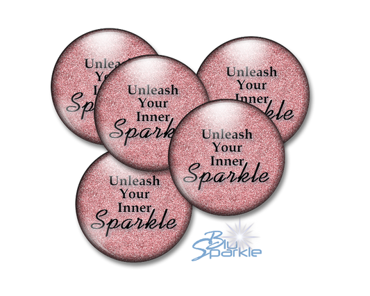 Unleash Your Inner Sparkle - Pinback Buttons