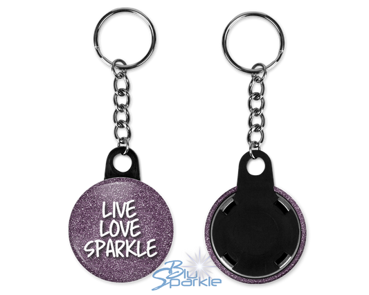 Live Love Sparkle - Key Chains