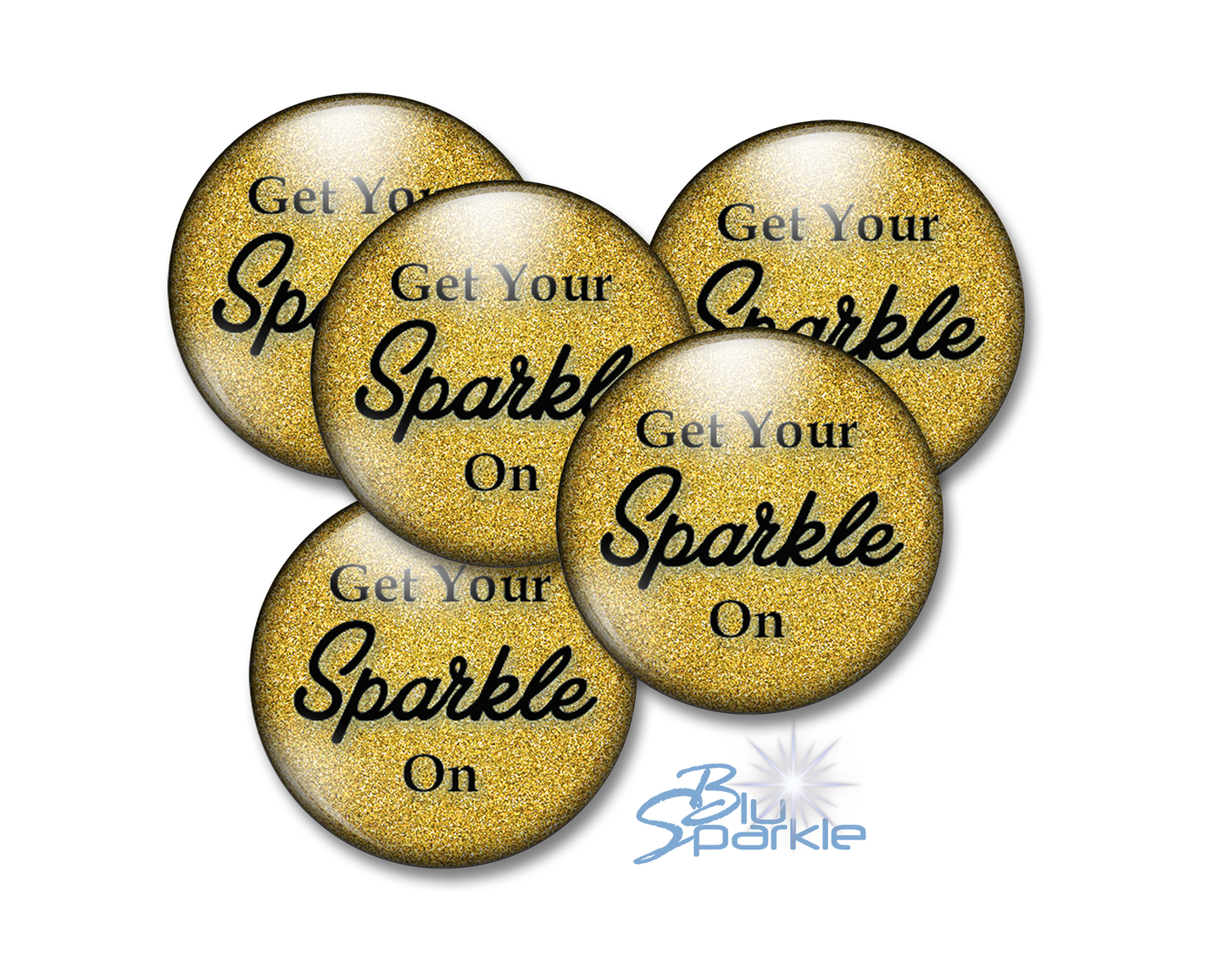 Get Your Sparkle On - Pinback Buttons