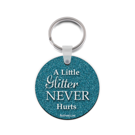 A Little Glitter Never Hurts Key Chain