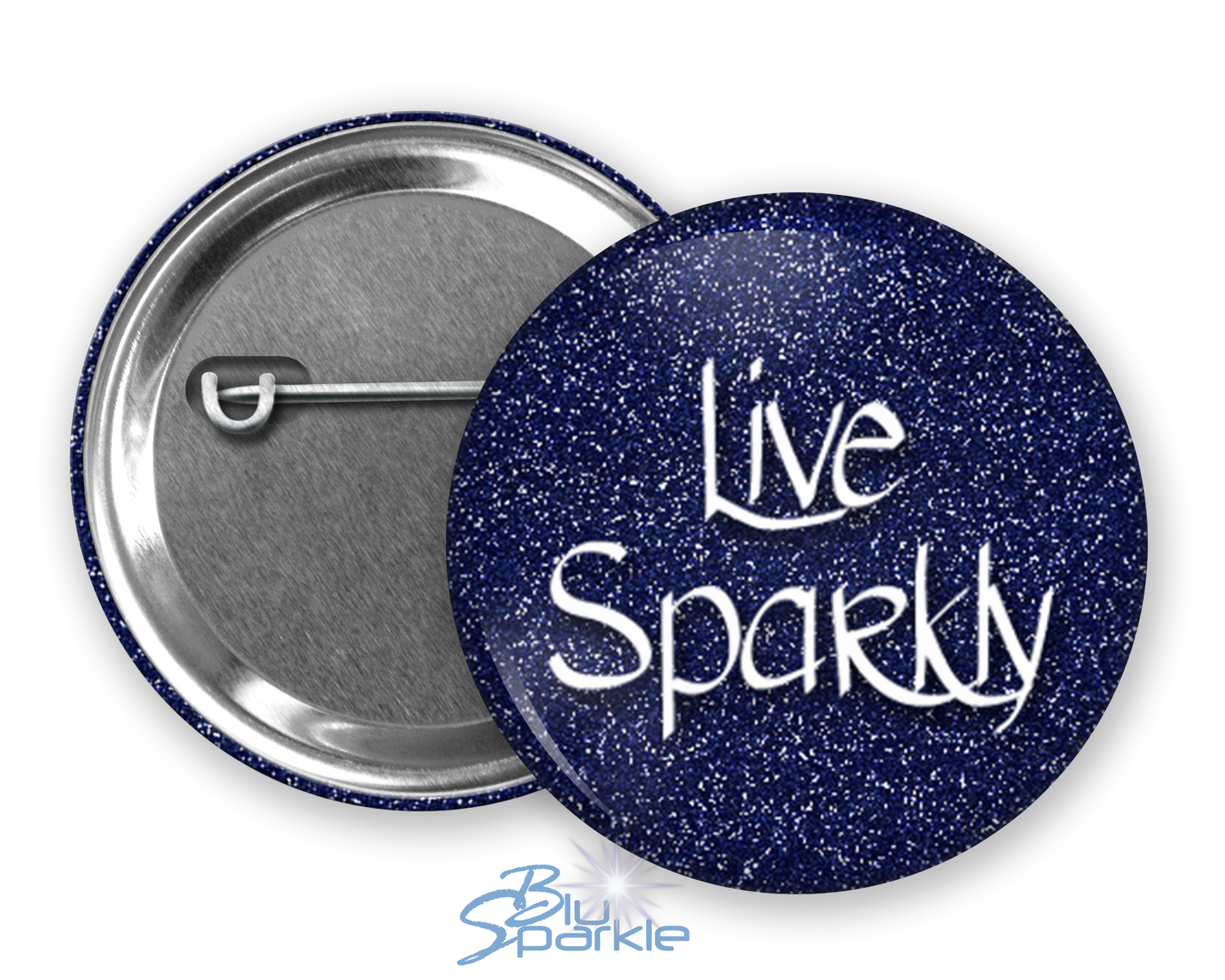 Live Sparkly - Pinback Buttons