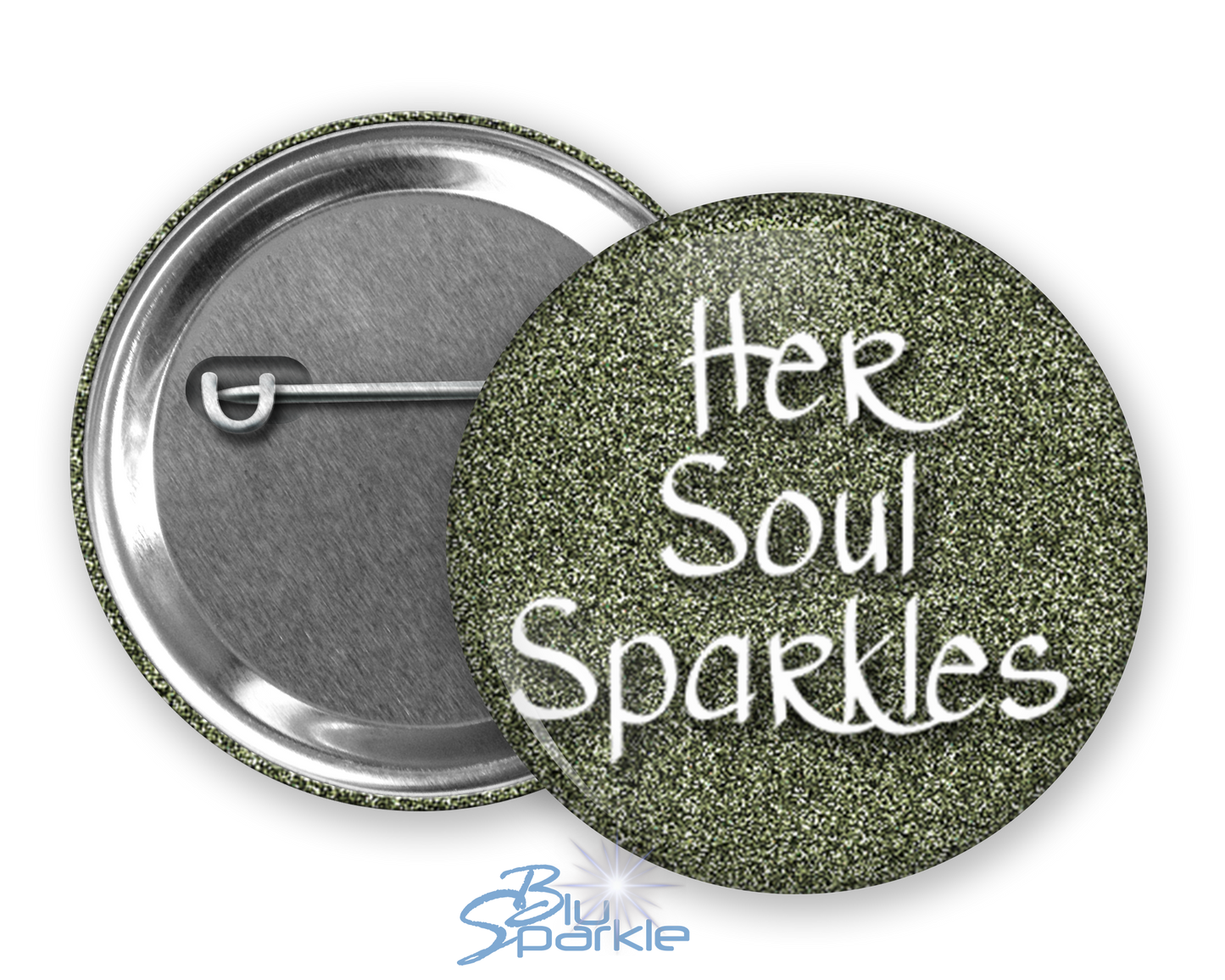 Her Soul Sparkles- Pinback Buttons