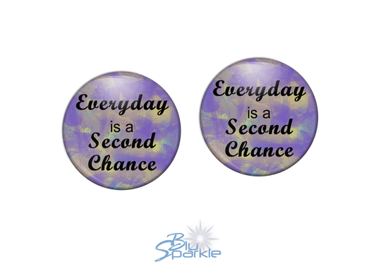 Everyday Is A Second Chance - Earrings