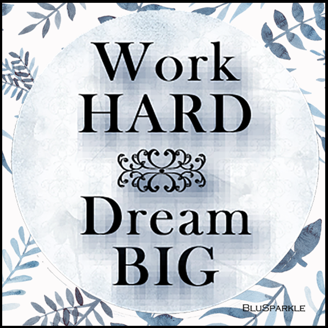 Work hard Dream BIG 3.5" Square Wise Expression Magnet