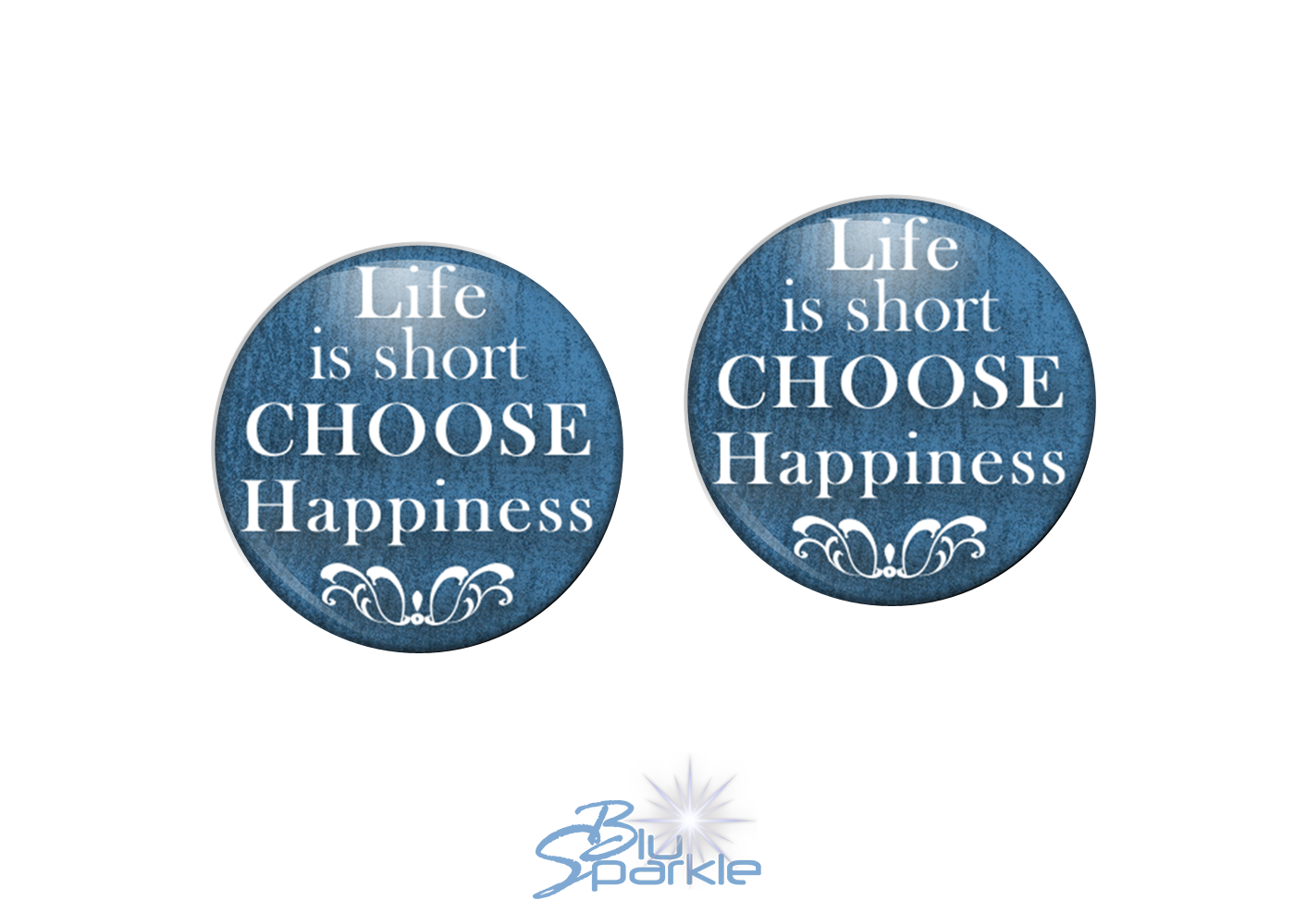 Life Is Short, Choose Happiness - Earrings