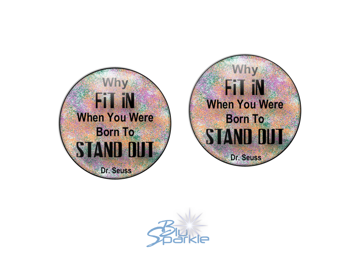 Why FIT IN When You Were Born To STAND OUT! - Earrings