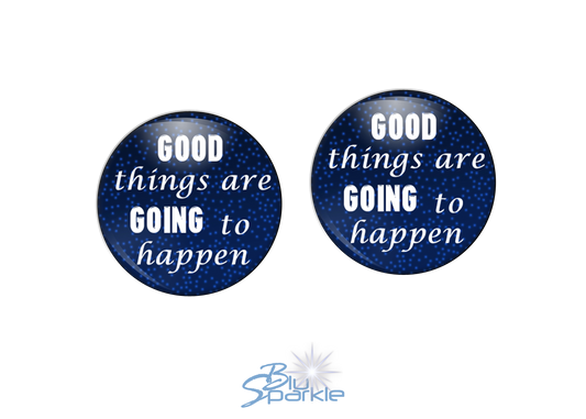 Good Things Are Going To Happen - Earrings