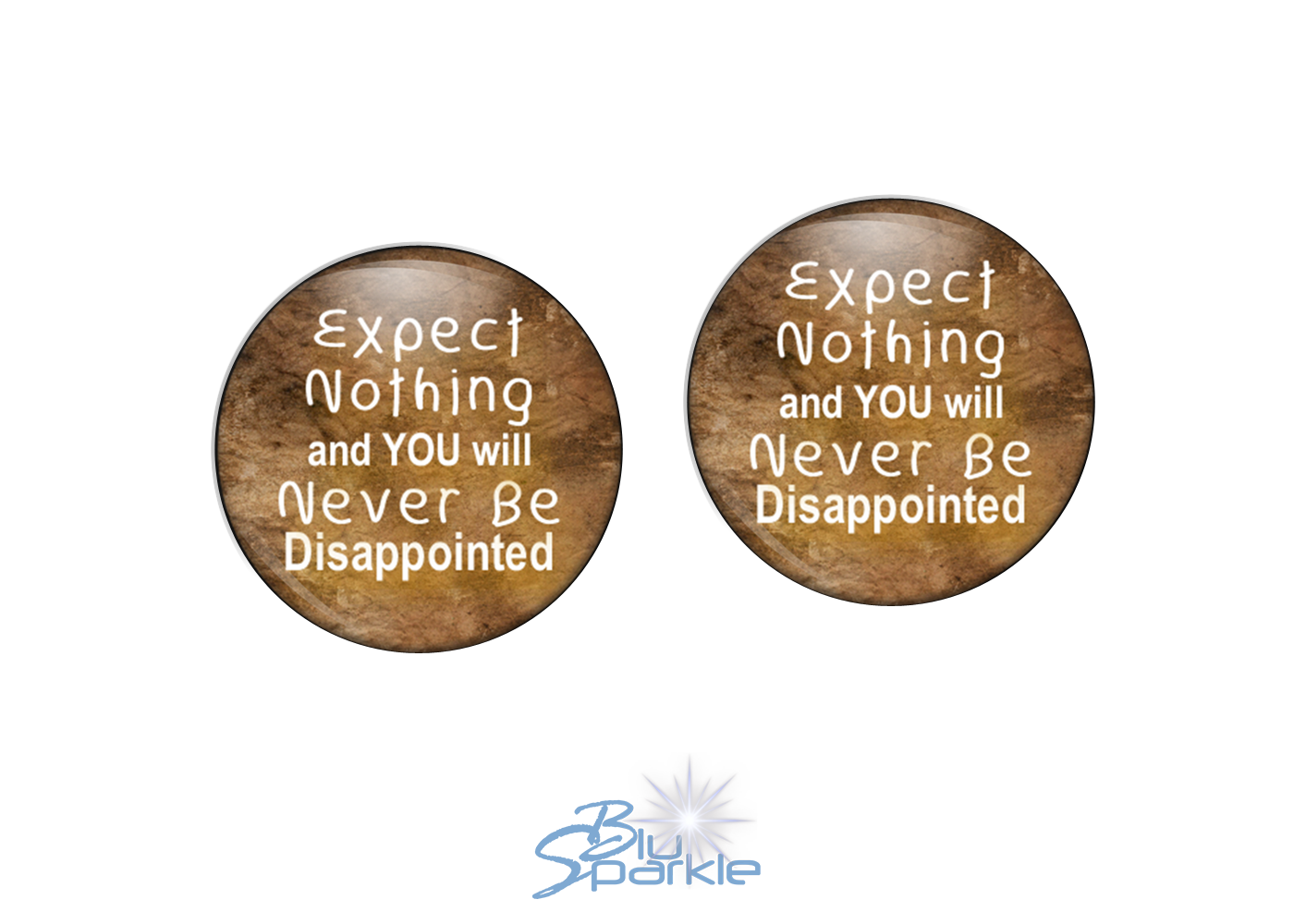 Expect Nothing And You Will Never Be Disappointed - Earrings