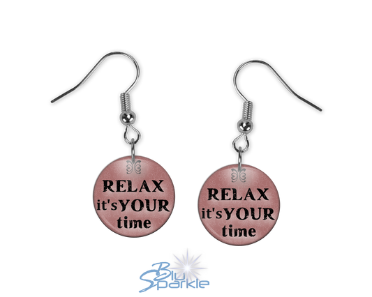 Relax It's Your Time - Earrings