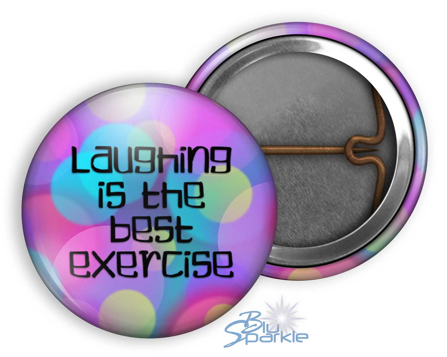 Laughing Is The Best Exercise - Pinback Buttons