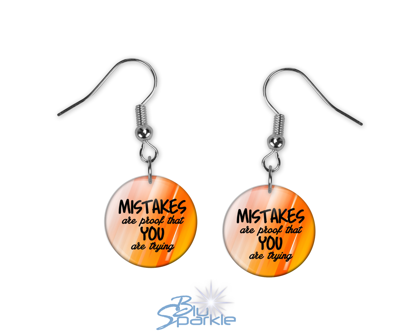 Mistakes Are Proof That You Are Trying - Earrings