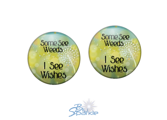Some See Weeds, I See Wishes - Earrings