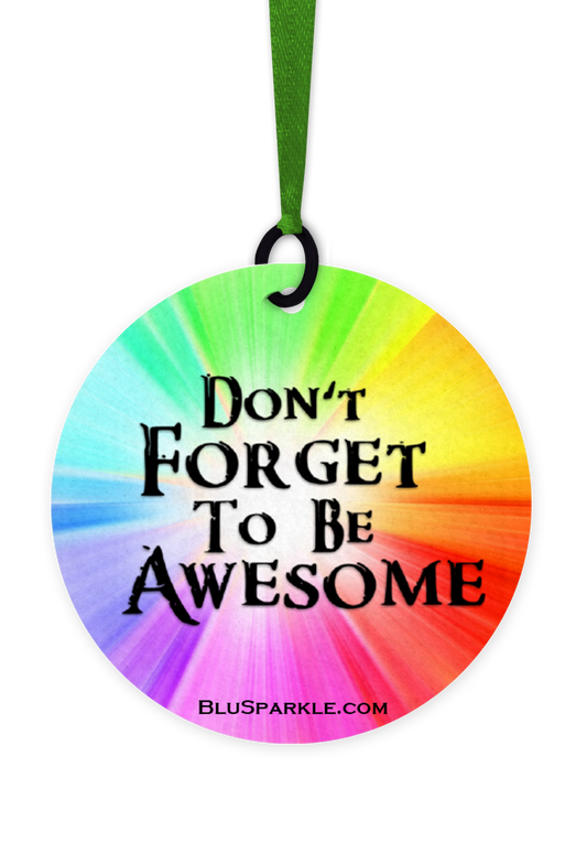 Don't Forget To Be Awesome - Fragrance By You Air Freshener