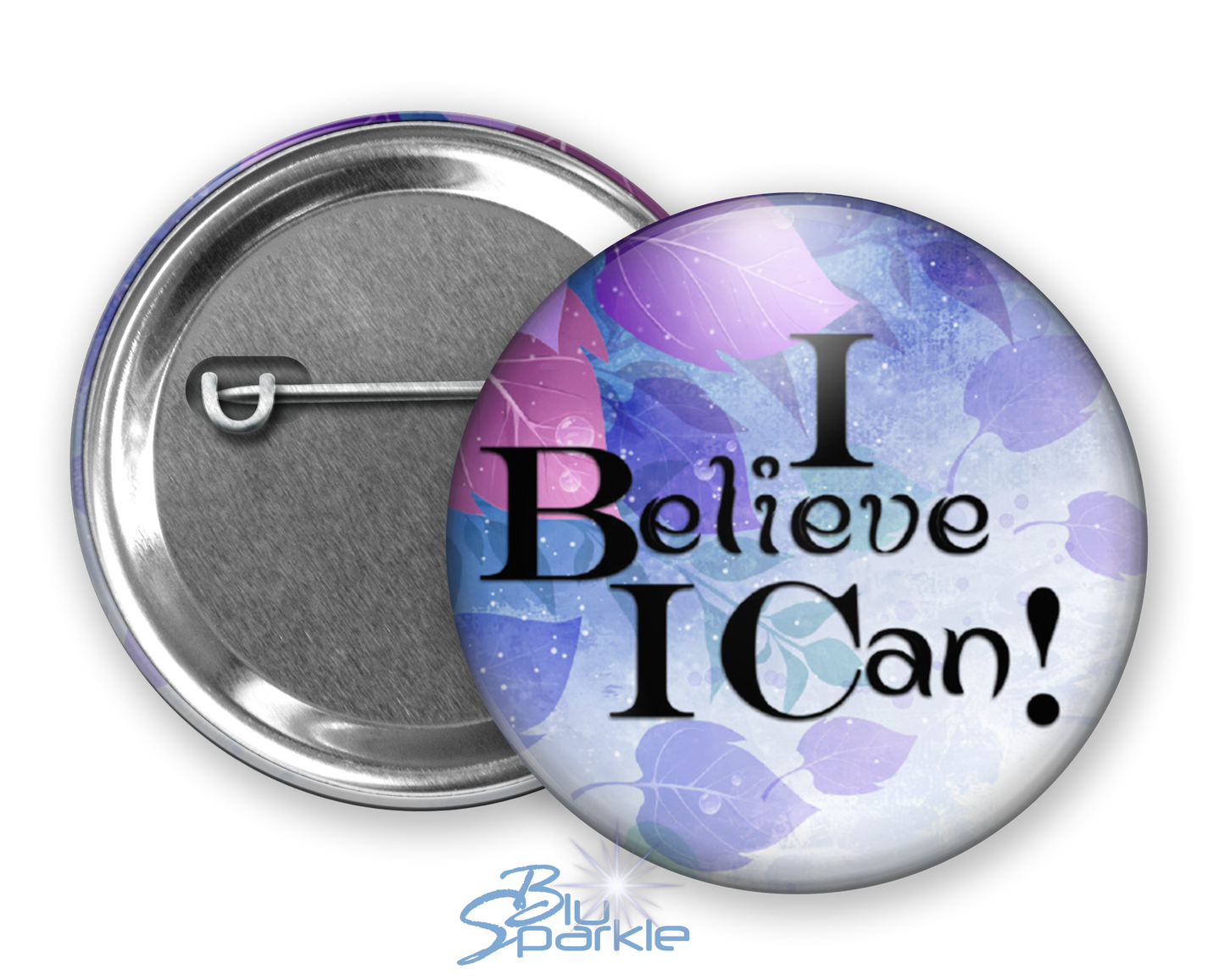I Believe I Can - Pinback Buttons