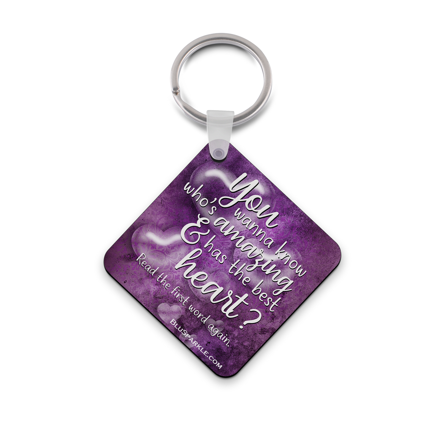 You wanna know who's amazing and has the best heart - Double Sided Key Chain