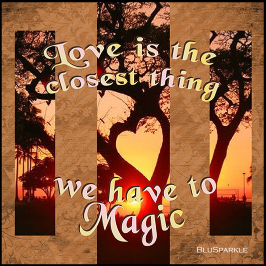 Love is the Closest Thing we have to Magic Wise Expression Sticker