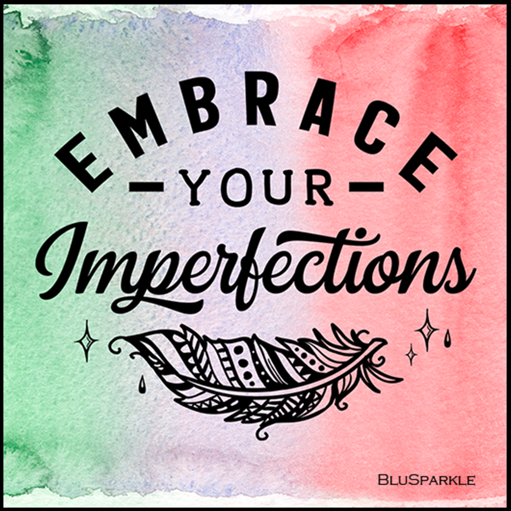 Embrace your imperfections 3.5" Square Wise Expression Magnet