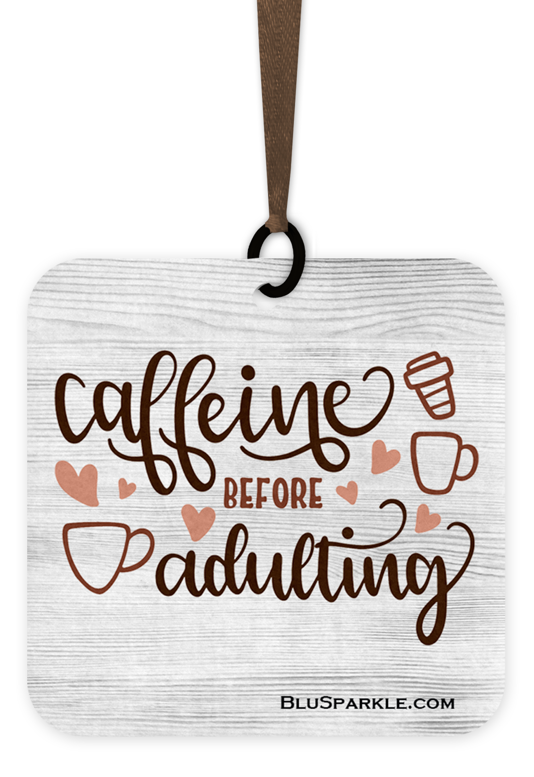 Caffeine Before Adulting - Fragrance By You Air Freshener