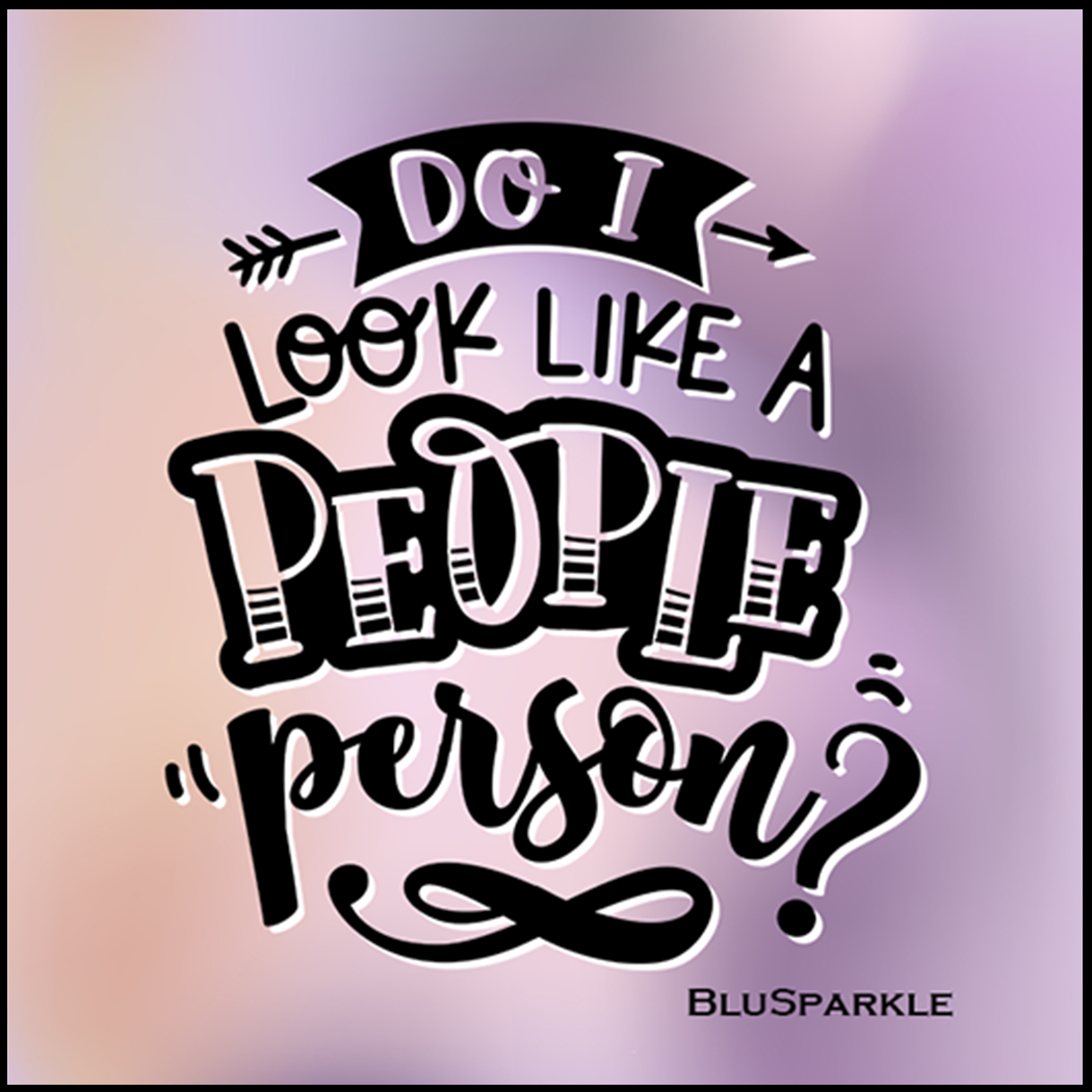 Do I Look Like a People Person 3.5" Square Wise Expression Magnet