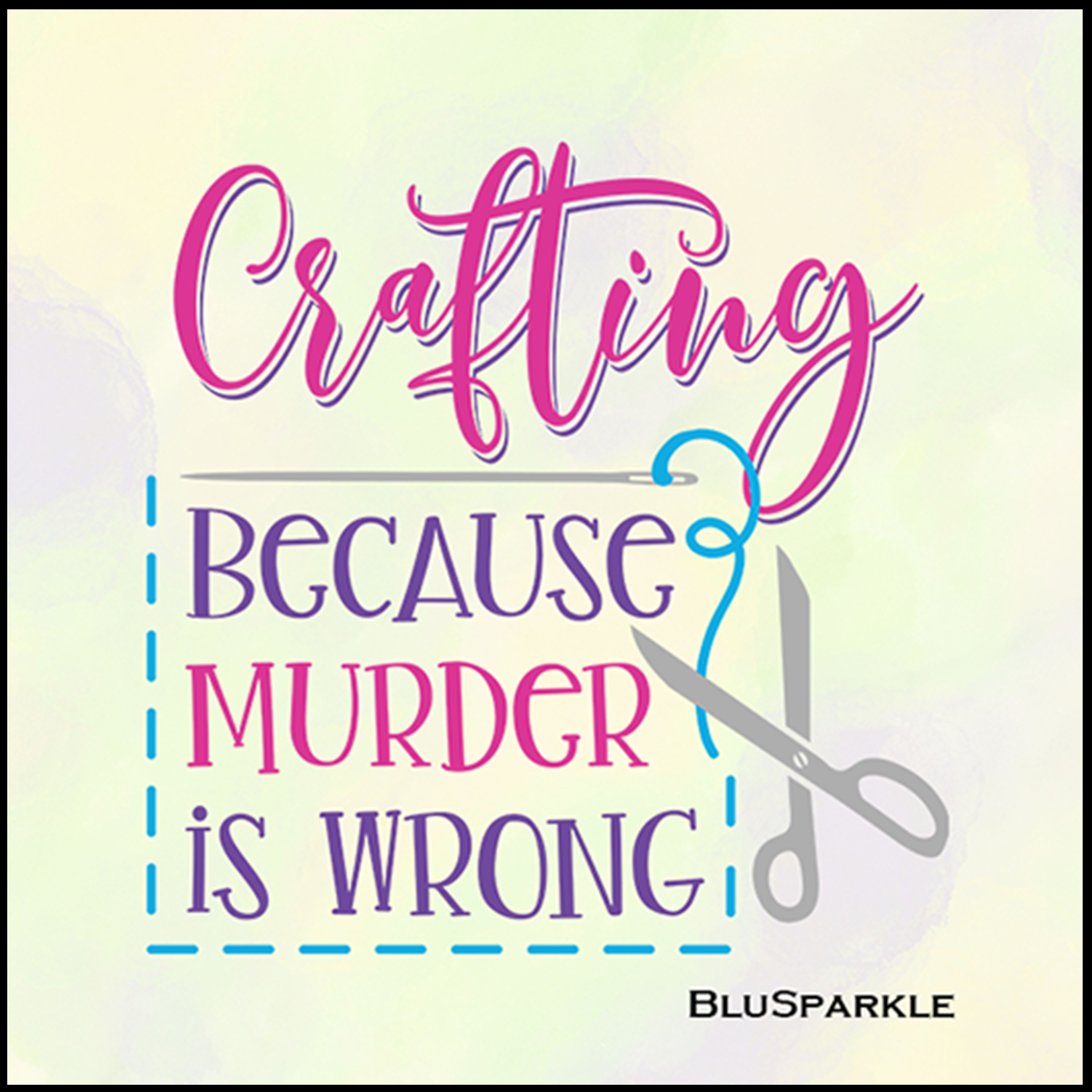 Crafting not Murder 3.5" Square Wise Expression Magnet
