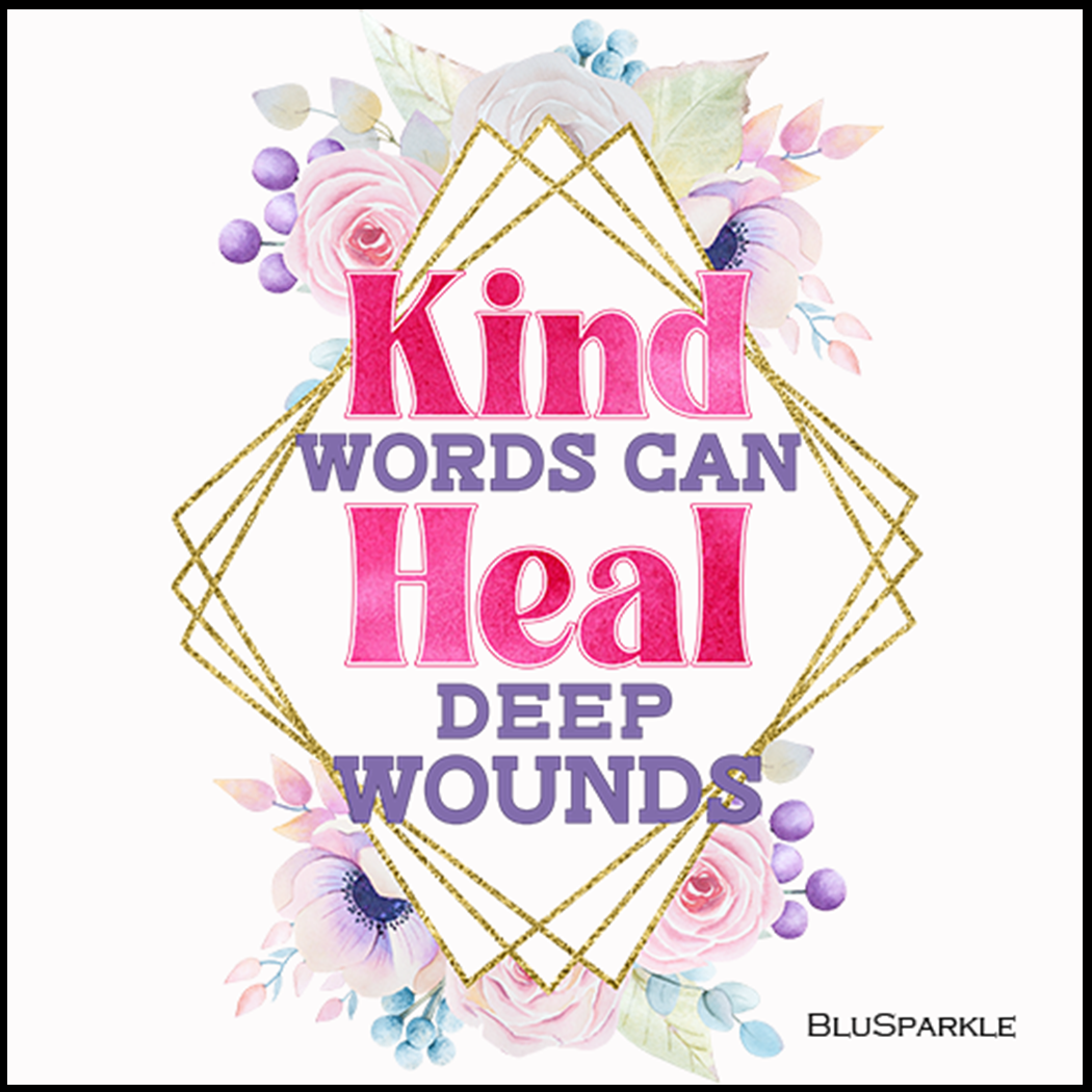 Kind Words Can Heal Deep Wounds 3.5" Square Wise Expression Magnet