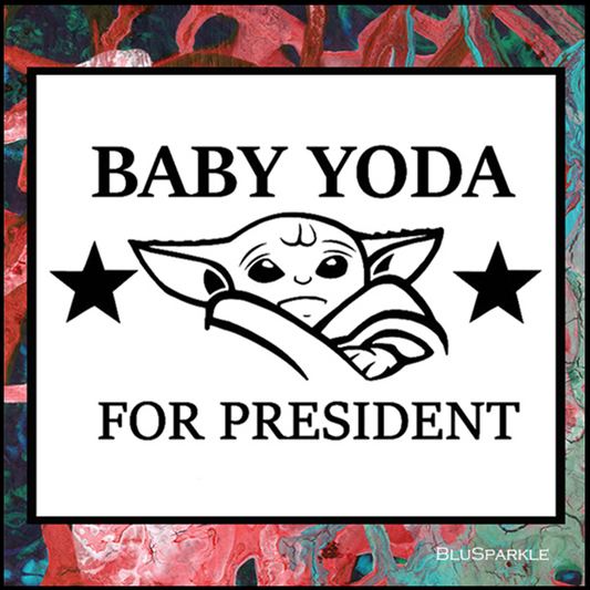Baby Yoda For President 3.5" Square Wise Expression Magnet