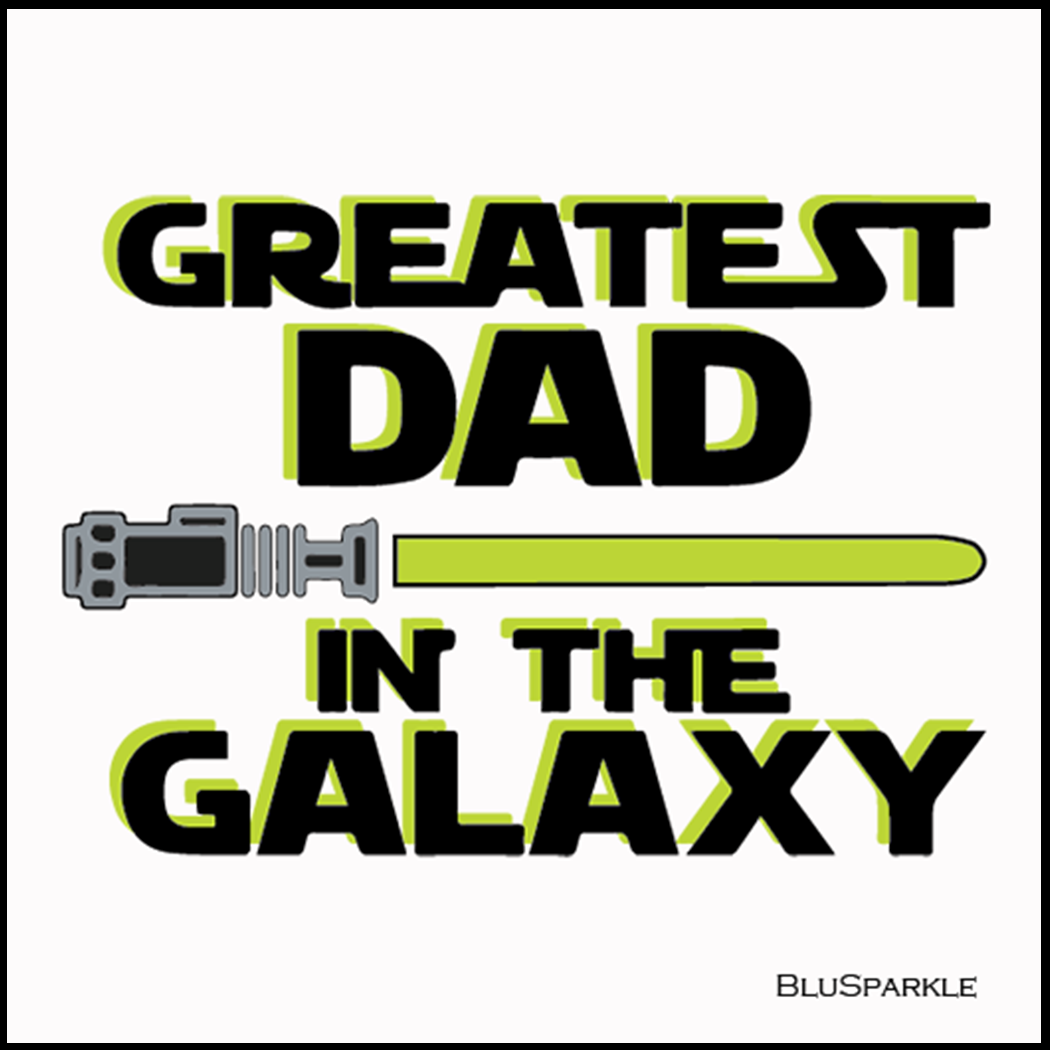 Greatest Dad In The Galaxy Wise Expression Sticker