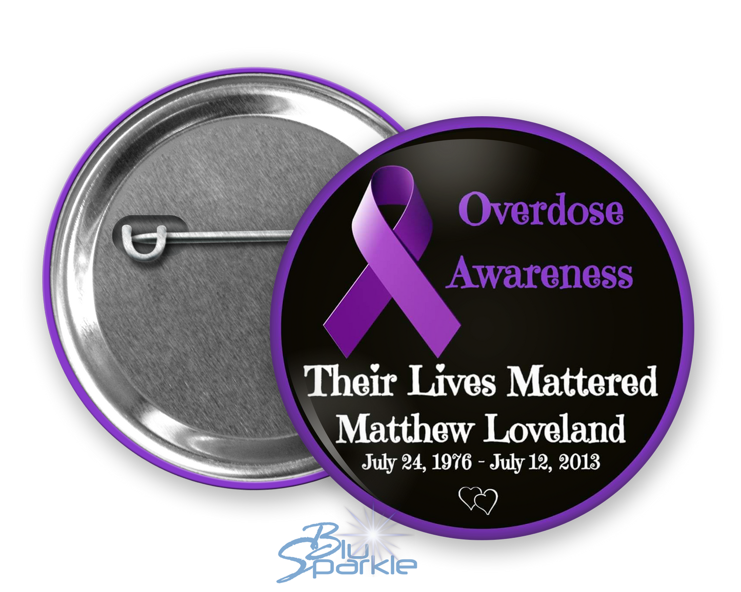Personalized "Overdose Awareness: Their Lives Mattered" Pinback Buttons