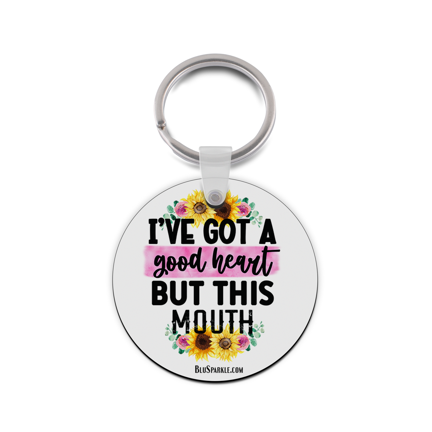 I've Got A Good Heart But This Mouth - Double Sided Key Chain
