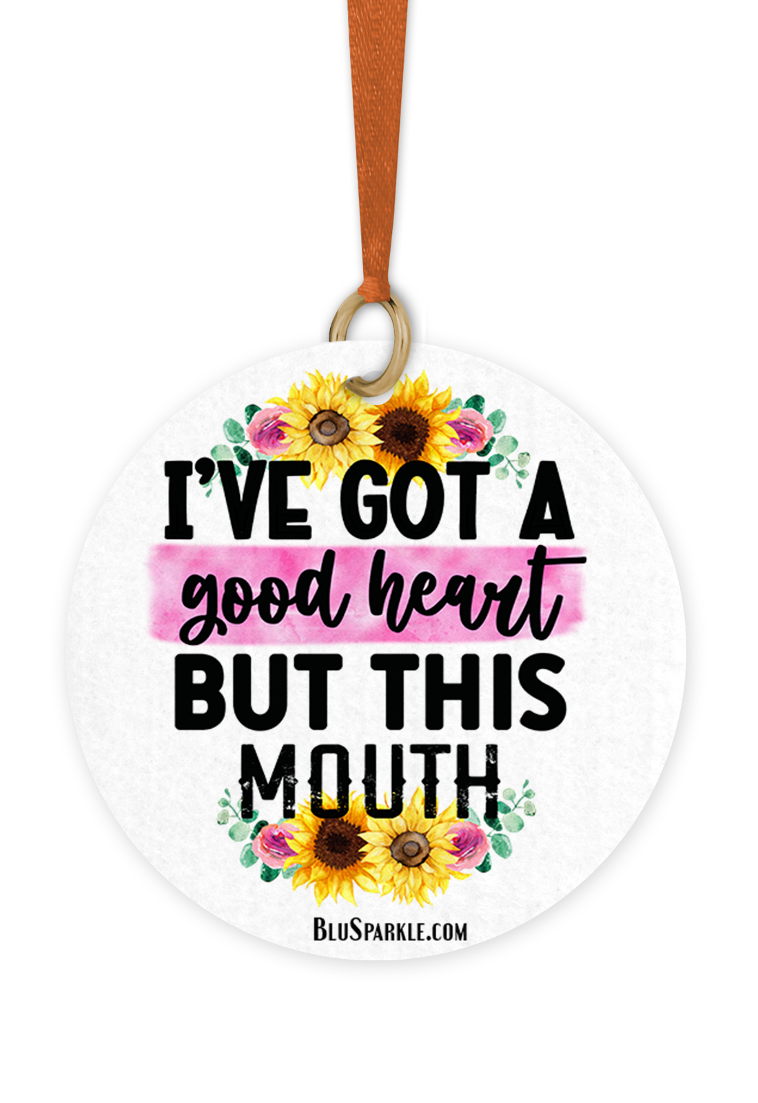 I've Got A Good Heart But This Mouth - Fragrance By You Air Freshener
