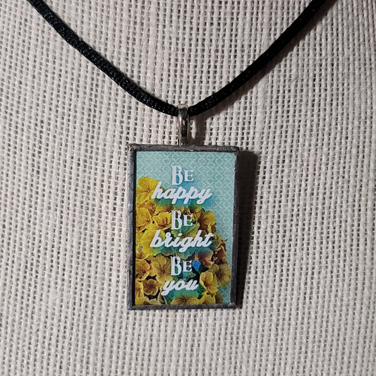 Be Happy, Be Bright, Be You Handmade Stained-Glass Pendant