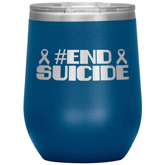 #End Suicide 12oz Wine Insulated Tumbler