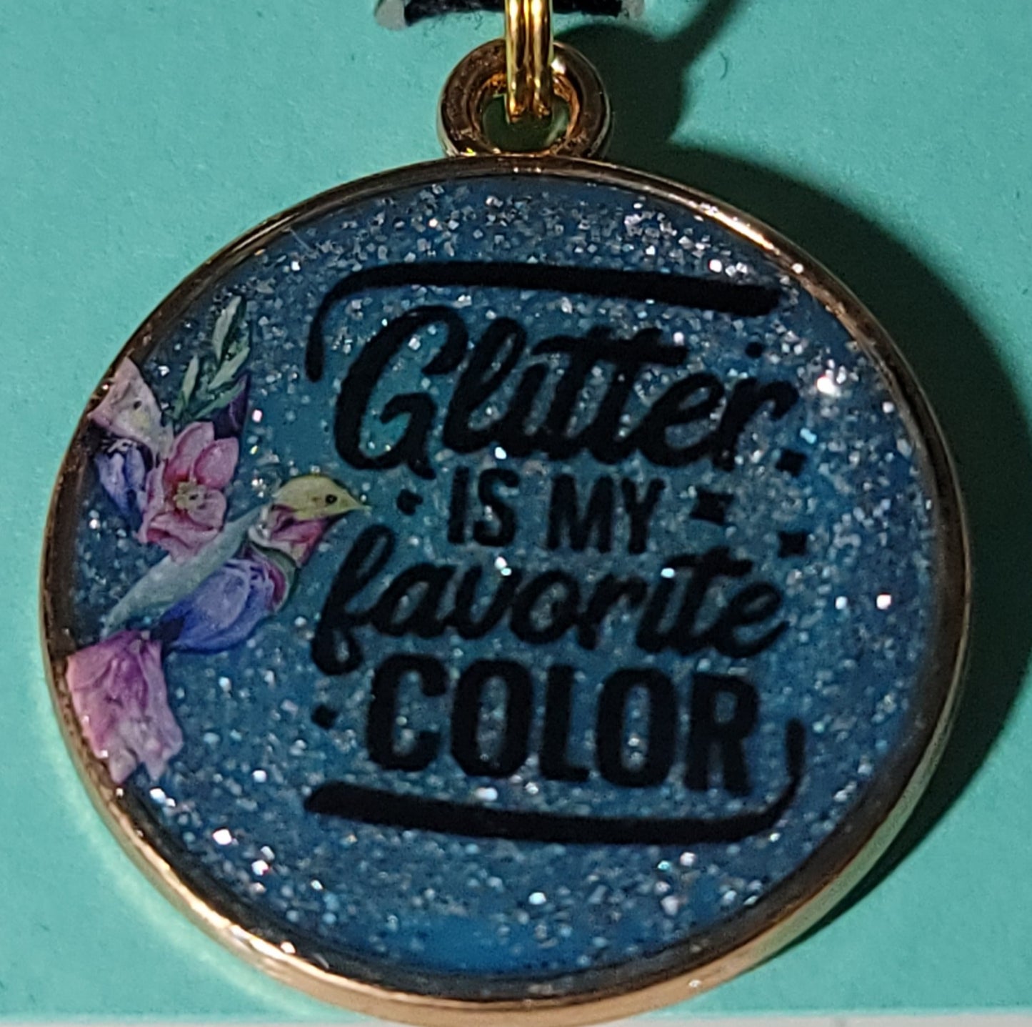 Glitter Is My Favorite Color Pendant Charm