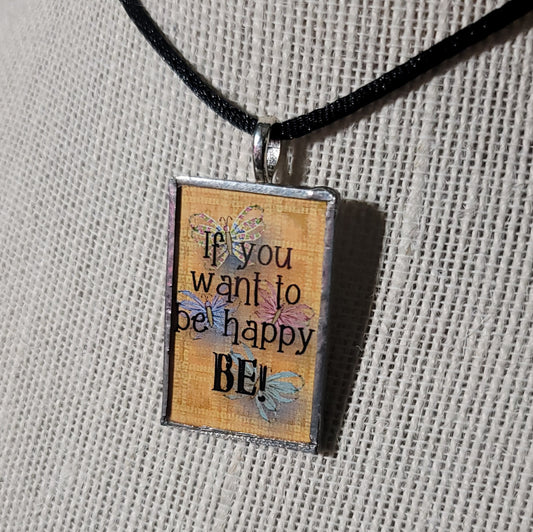 If You Want To Be Happy Handmade Stained-Glass Pendant