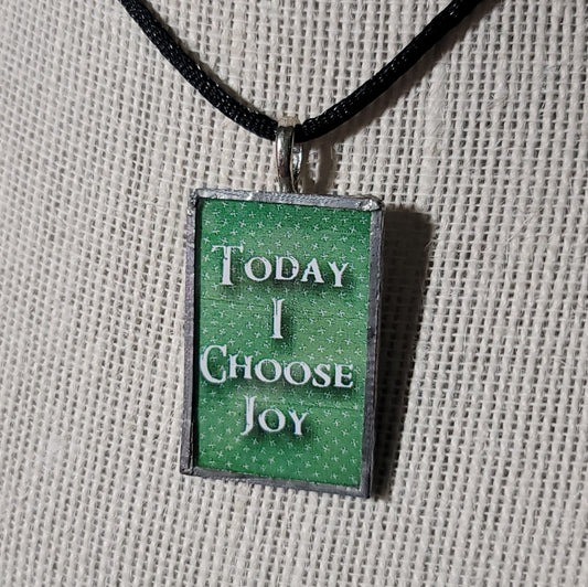 Today I Choose Joy Handmade Stained-Glass Pendant