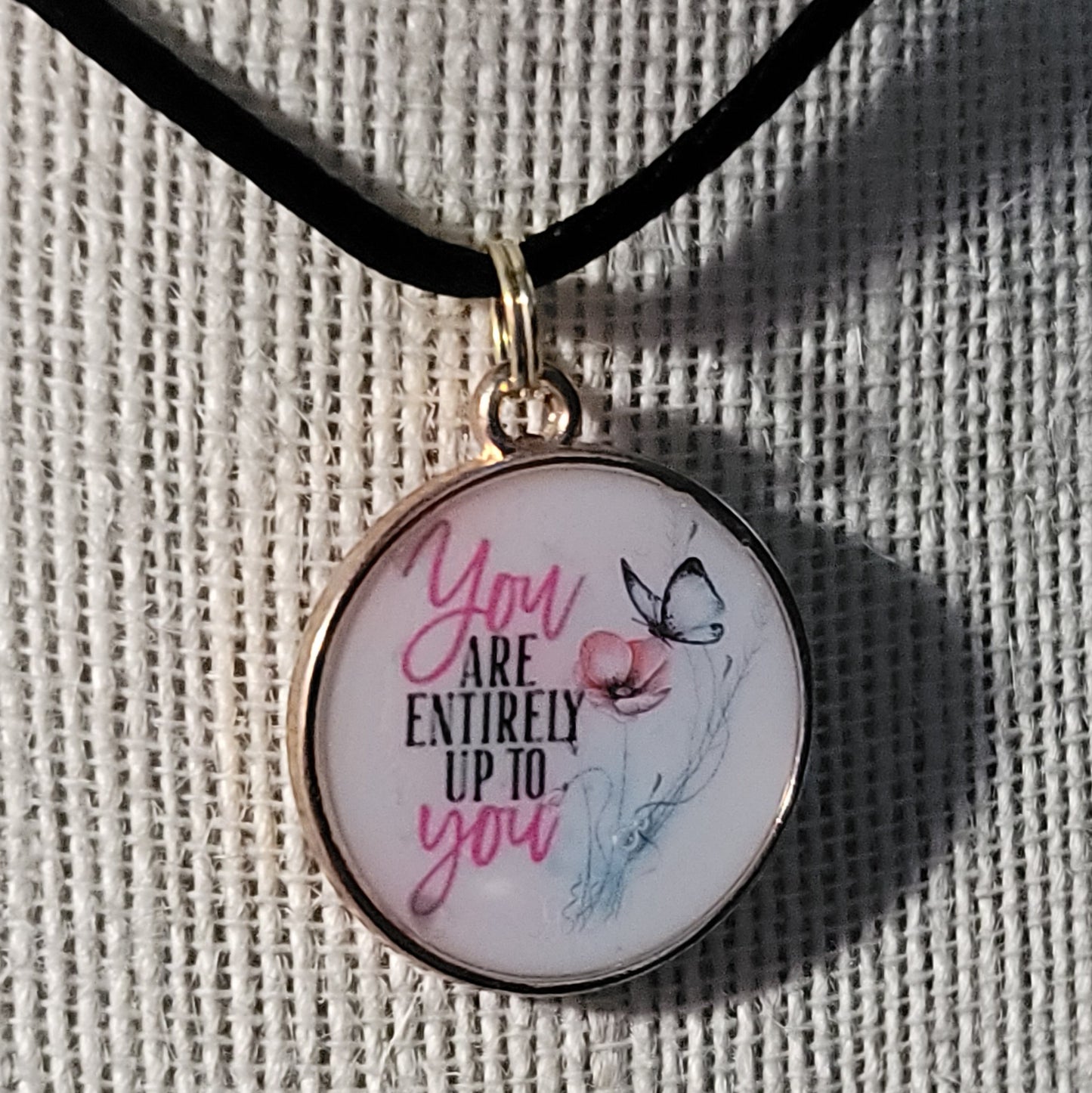 You Are Entirely Up to You Pendant Charm