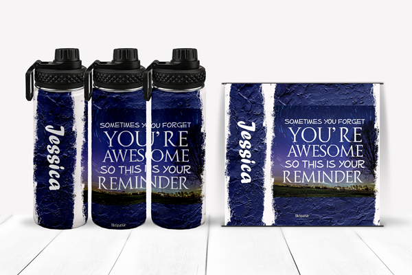 Sometimes You Forget Your Awesome So This Is Your Reminder Tumblers and Water Bottles